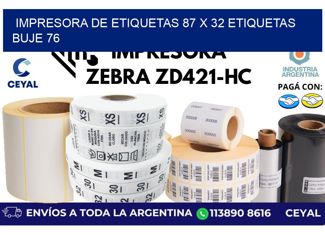 impresora de etiquetas 87 x 32 etiquetas buje 76
