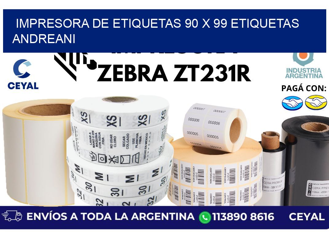 impresora de etiquetas 90 x 99 etiquetas andreani
