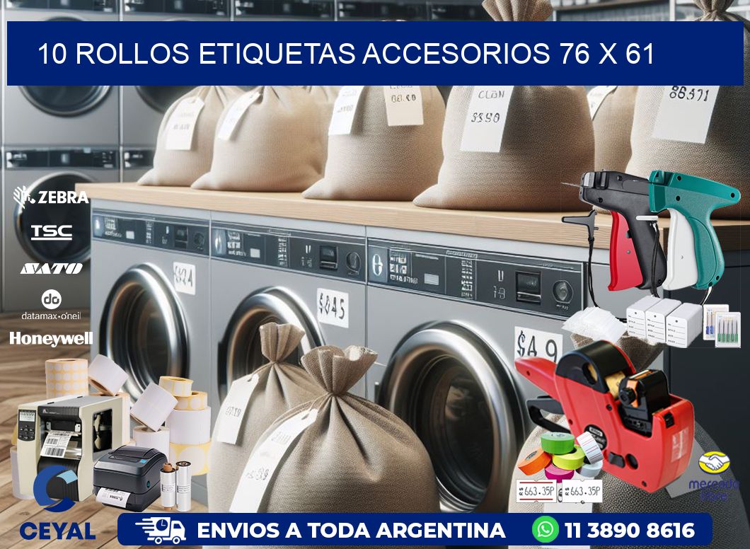 10 ROLLOS ETIQUETAS ACCESORIOS 76 x 61