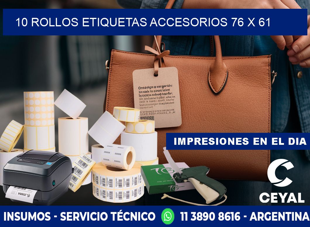10 ROLLOS ETIQUETAS ACCESORIOS 76 x 61