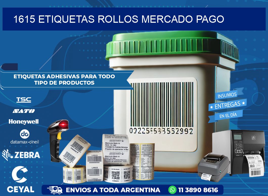 1615 etiquetas rollos MERCADO PAGO