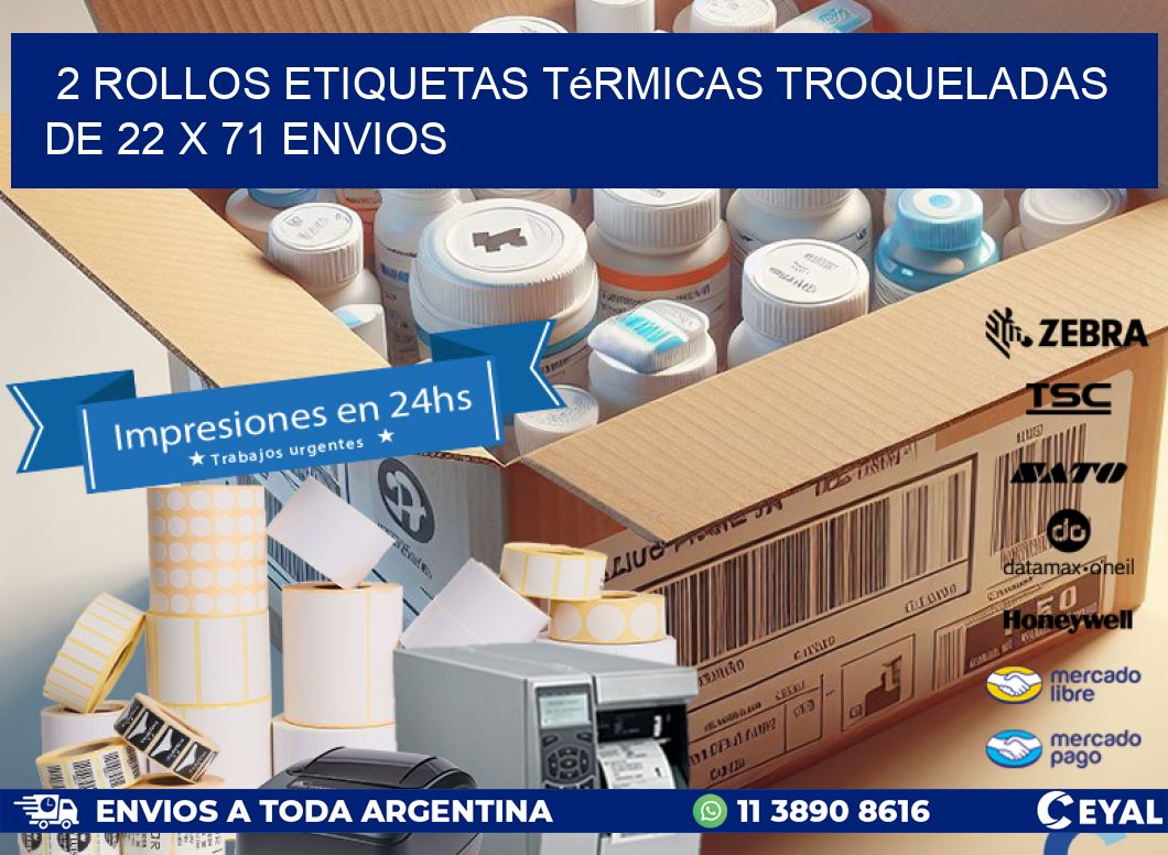 2 Rollos Etiquetas Térmicas Troqueladas De 22 x 71 ENVIOS