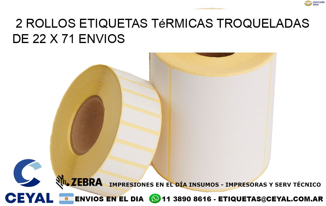 2 Rollos Etiquetas Térmicas Troqueladas De 22 x 71 ENVIOS
