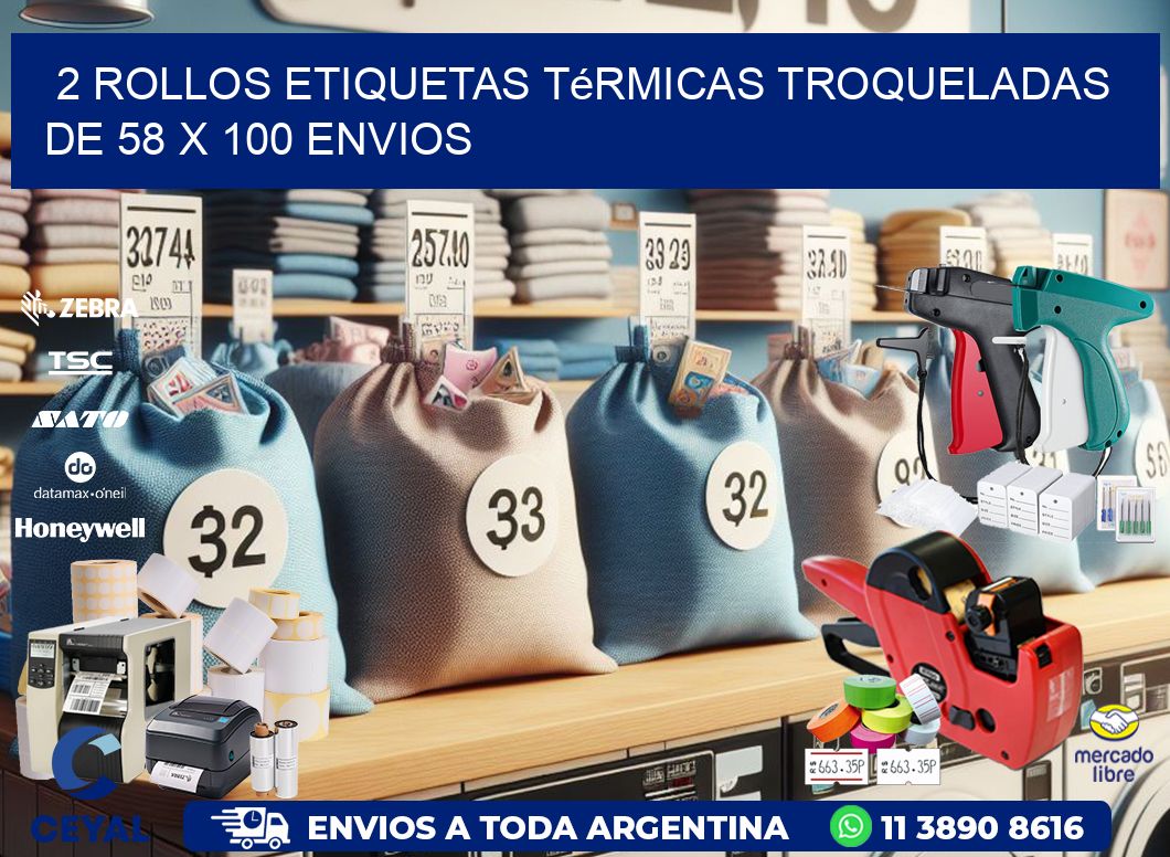 2 Rollos Etiquetas Térmicas Troqueladas De 58 x 100 ENVIOS