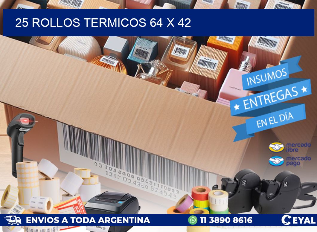 25 ROLLOS TERMICOS 64 x 42