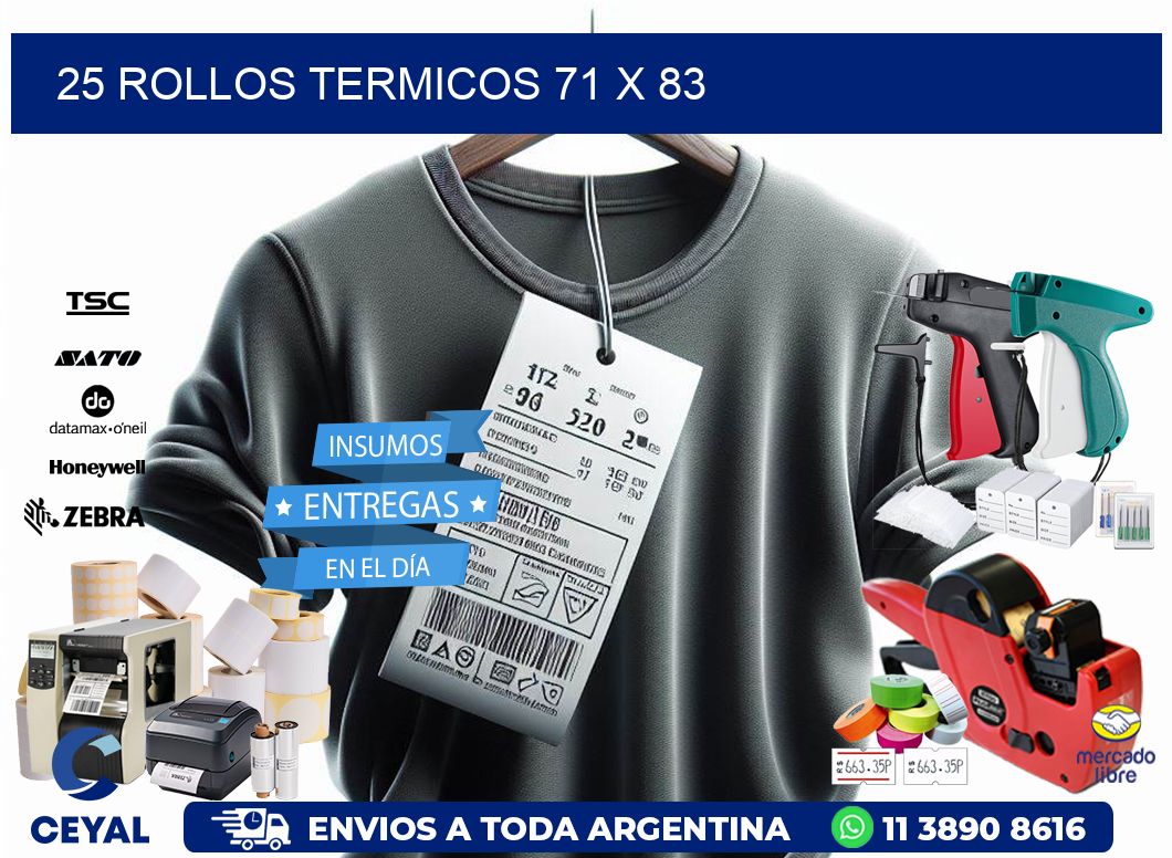 25 ROLLOS TERMICOS 71 x 83
