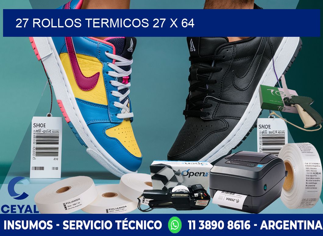 27 ROLLOS TERMICOS 27 x 64