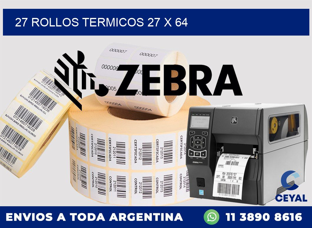 27 ROLLOS TERMICOS 27 x 64