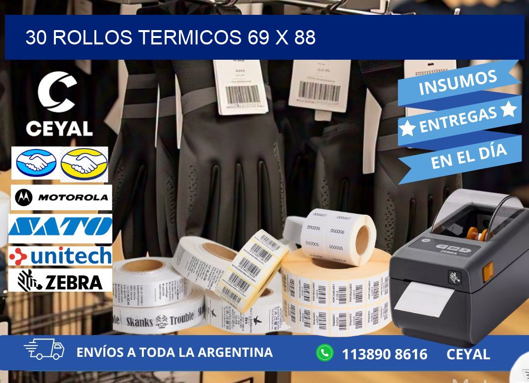 30 ROLLOS TERMICOS 69 x 88