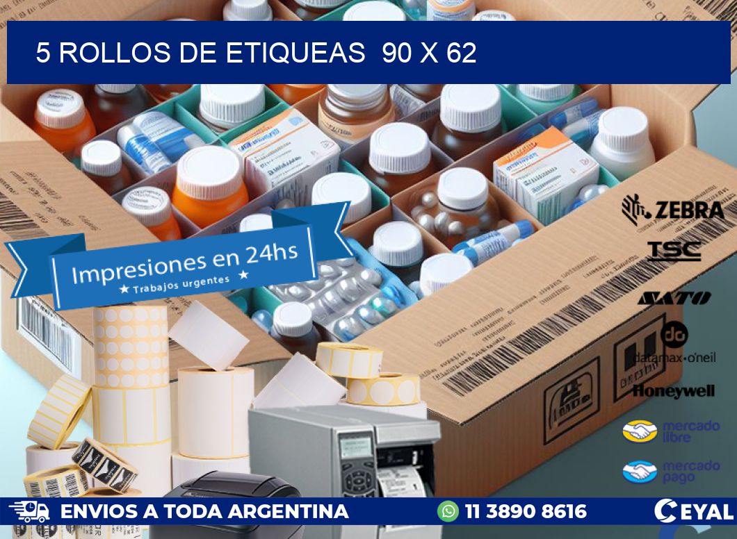 5 ROLLOS DE ETIQUEAS  90 x 62