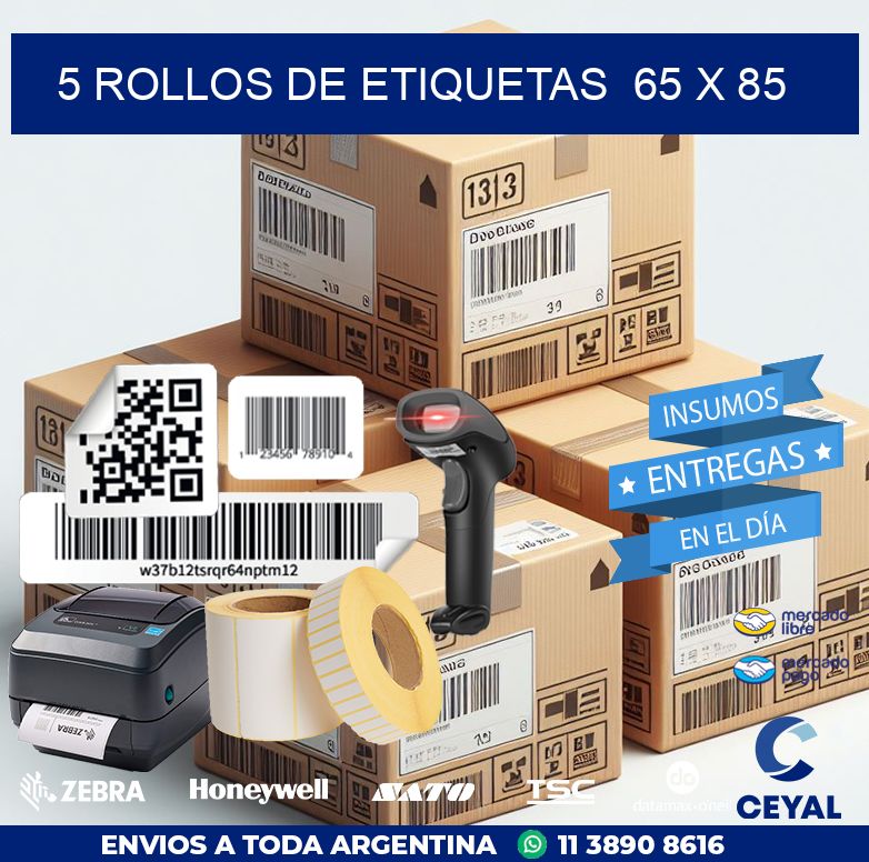 5 ROLLOS DE ETIQUETAS  65 x 85