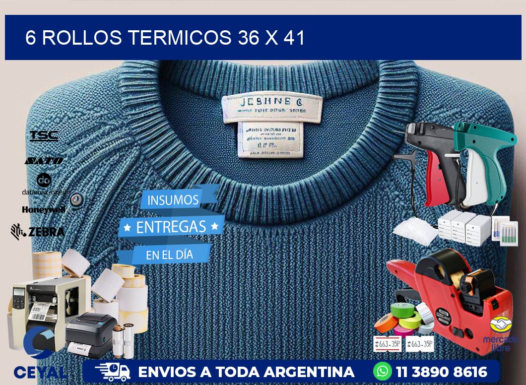 6 ROLLOS TERMICOS 36 x 41