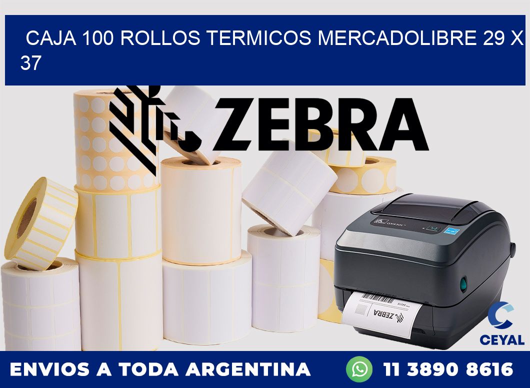 CAJA 100 ROLLOS TERMICOS MERCADOLIBRE 29 x 37