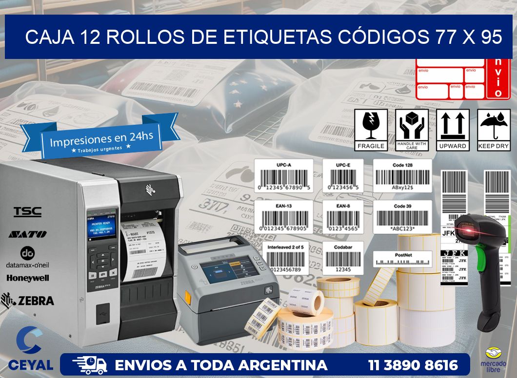 CAJA 12 ROLLOS DE ETIQUETAS CÓDIGOS 77 x 95