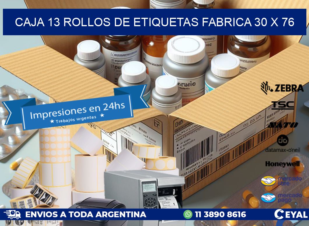 CAJA 13 ROLLOS DE ETIQUETAS FABRICA 30 x 76