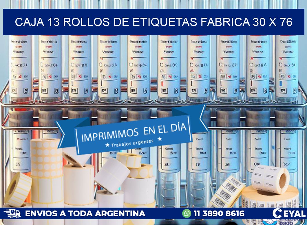 CAJA 13 ROLLOS DE ETIQUETAS FABRICA 30 x 76