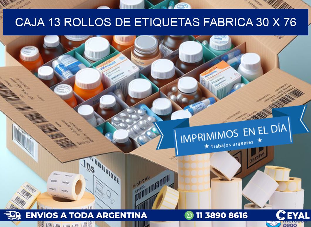 CAJA 13 ROLLOS DE ETIQUETAS FABRICA 30 x 76