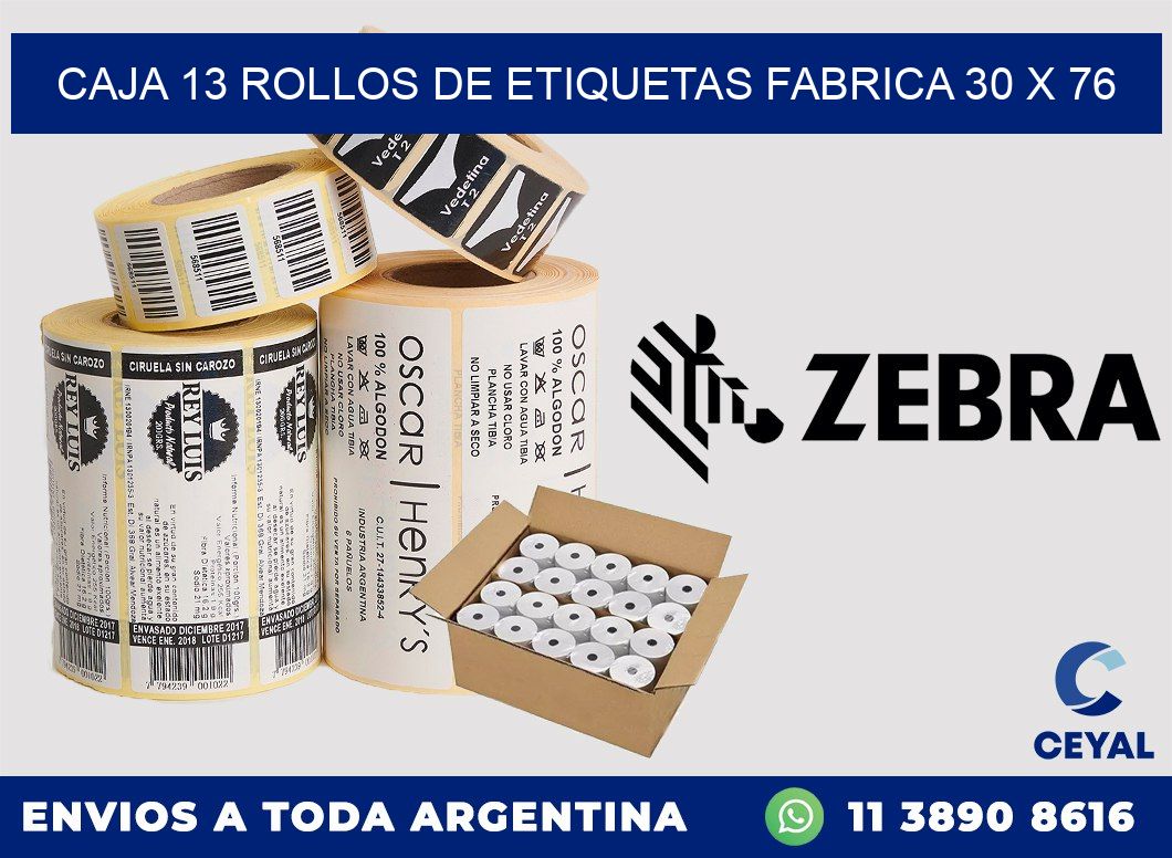 CAJA 13 ROLLOS DE ETIQUETAS FABRICA 30 x 76