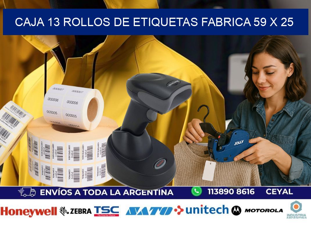 CAJA 13 ROLLOS DE ETIQUETAS FABRICA 59 x 25