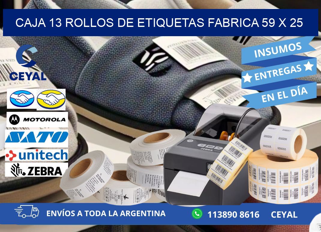 CAJA 13 ROLLOS DE ETIQUETAS FABRICA 59 x 25
