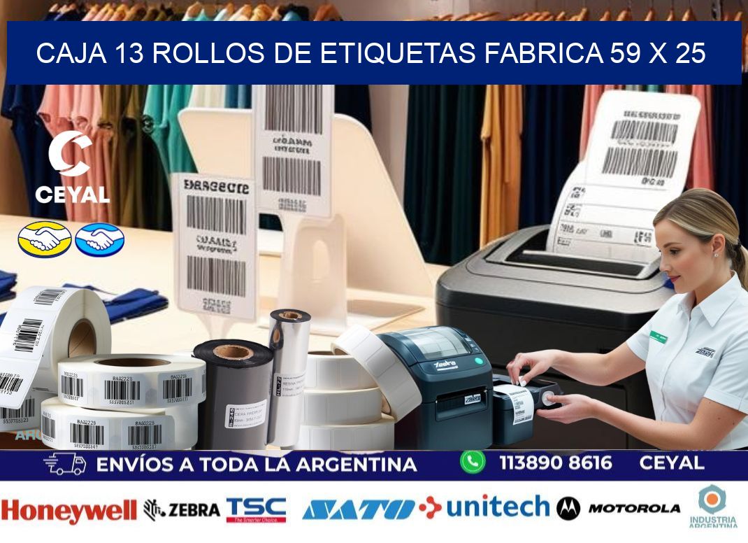 CAJA 13 ROLLOS DE ETIQUETAS FABRICA 59 x 25