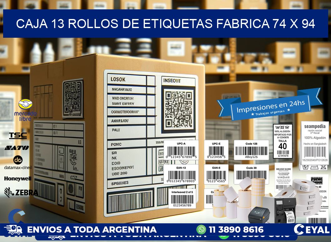 CAJA 13 ROLLOS DE ETIQUETAS FABRICA 74 x 94