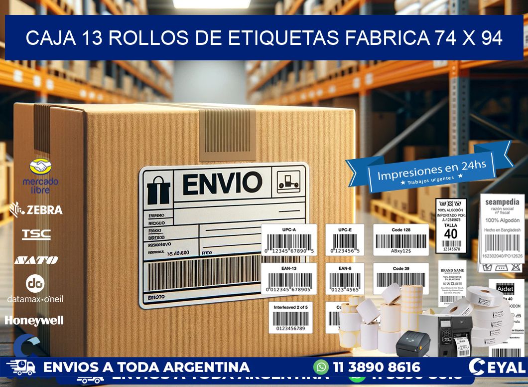 CAJA 13 ROLLOS DE ETIQUETAS FABRICA 74 x 94