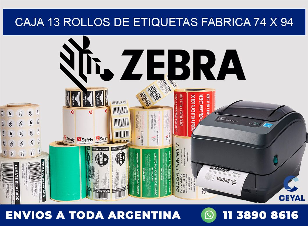 CAJA 13 ROLLOS DE ETIQUETAS FABRICA 74 x 94