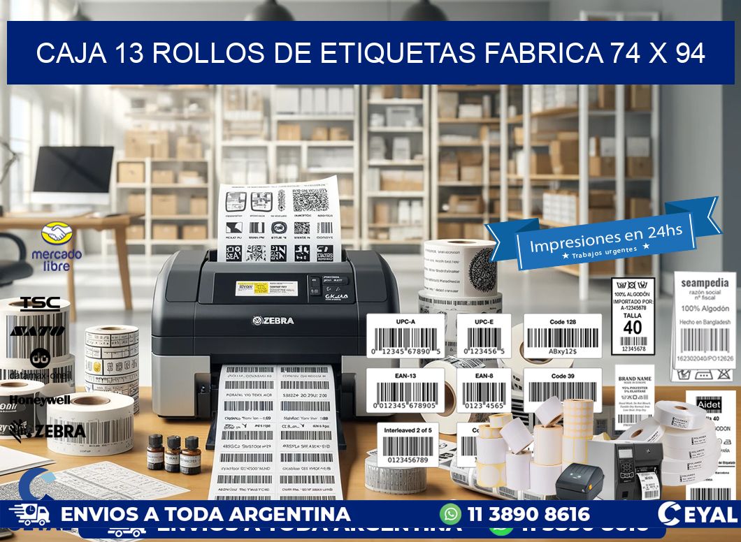 CAJA 13 ROLLOS DE ETIQUETAS FABRICA 74 x 94