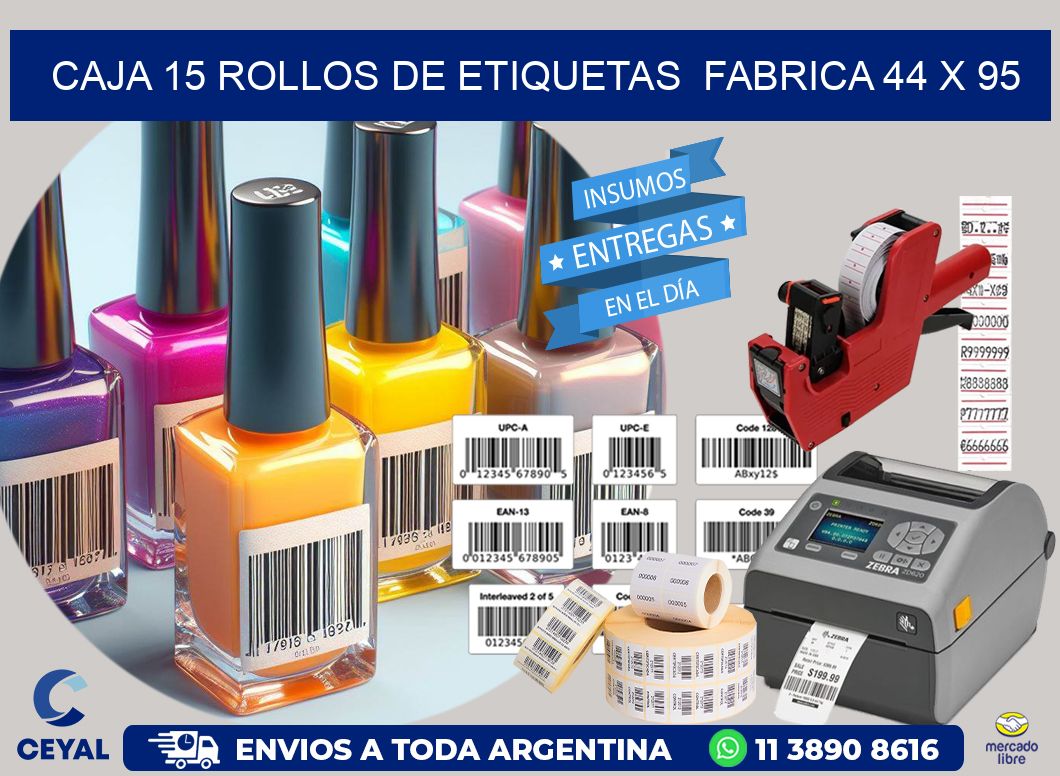 CAJA 15 ROLLOS DE ETIQUETAS  FABRICA 44 x 95
