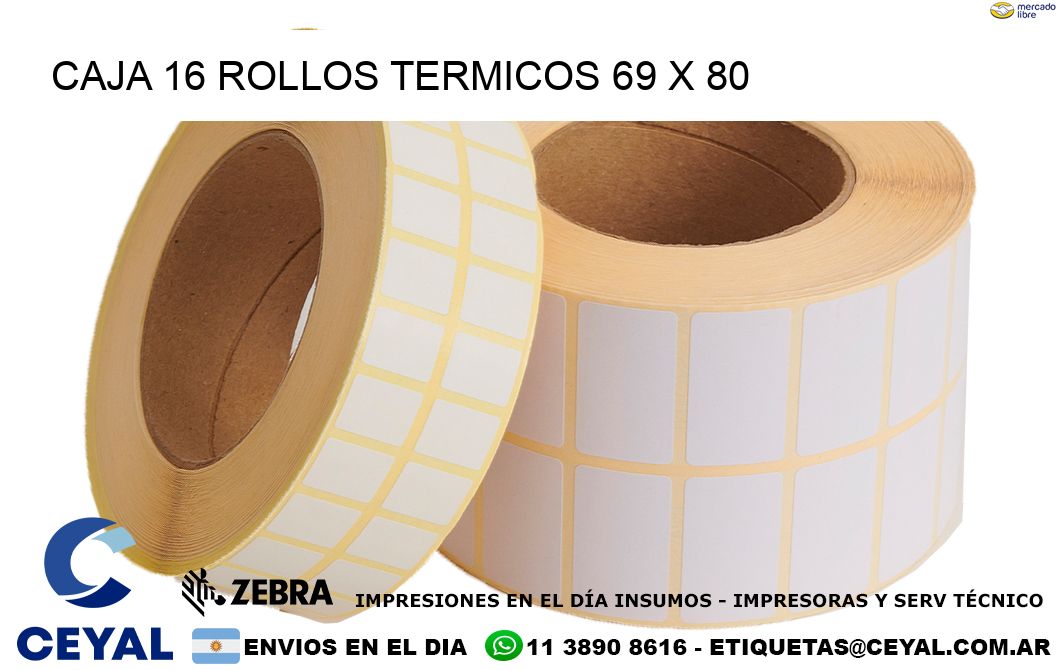CAJA 16 ROLLOS TERMICOS 69 x 80