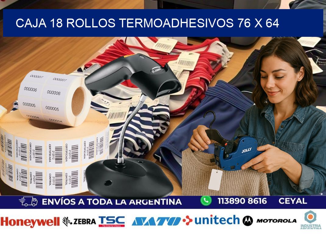 CAJA 18 ROLLOS TERMOADHESIVOS 76 x 64