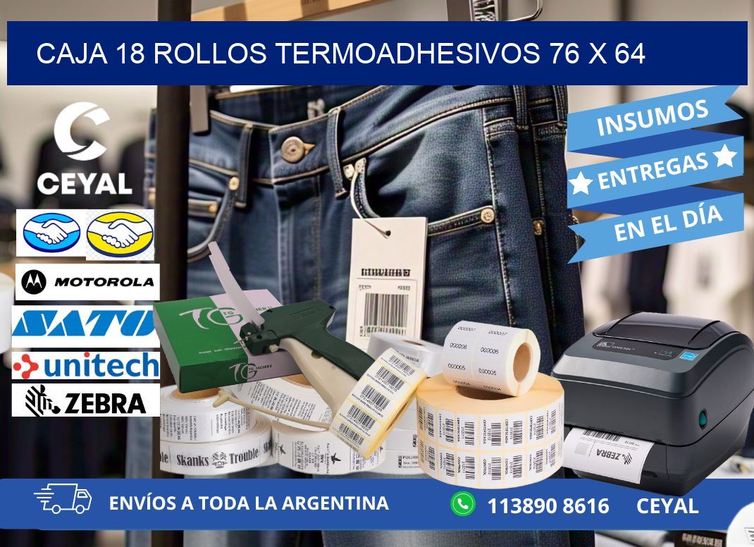 CAJA 18 ROLLOS TERMOADHESIVOS 76 x 64