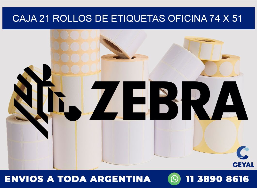 CAJA 21 ROLLOS DE ETIQUETAS OFICINA 74 x 51