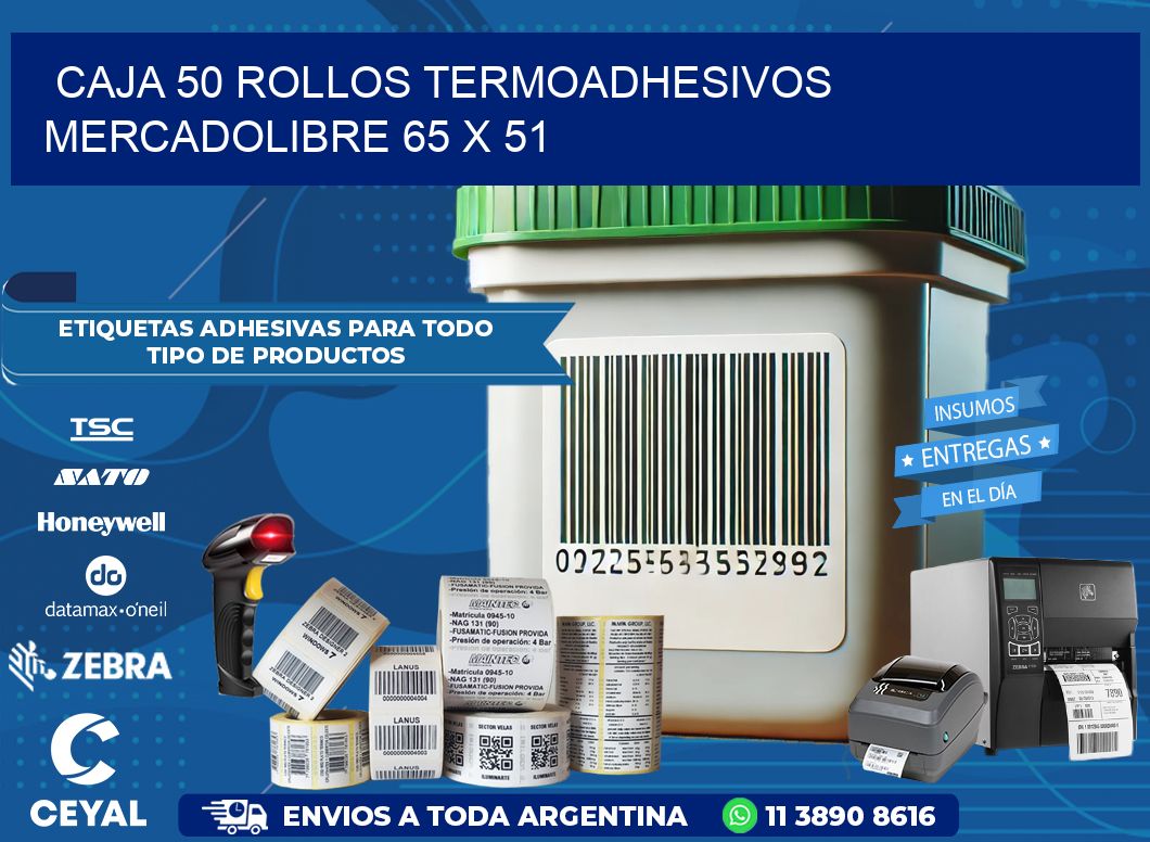 CAJA 50 ROLLOS TERMOADHESIVOS MERCADOLIBRE 65 x 51
