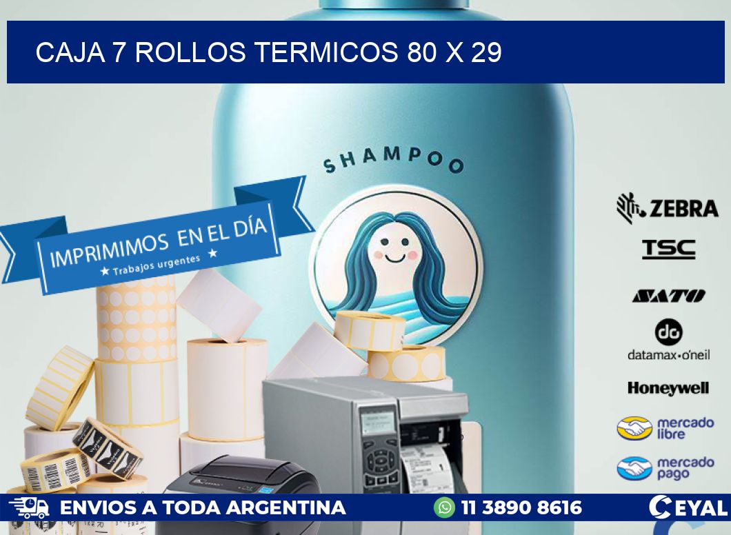 CAJA 7 ROLLOS TERMICOS 80 x 29
