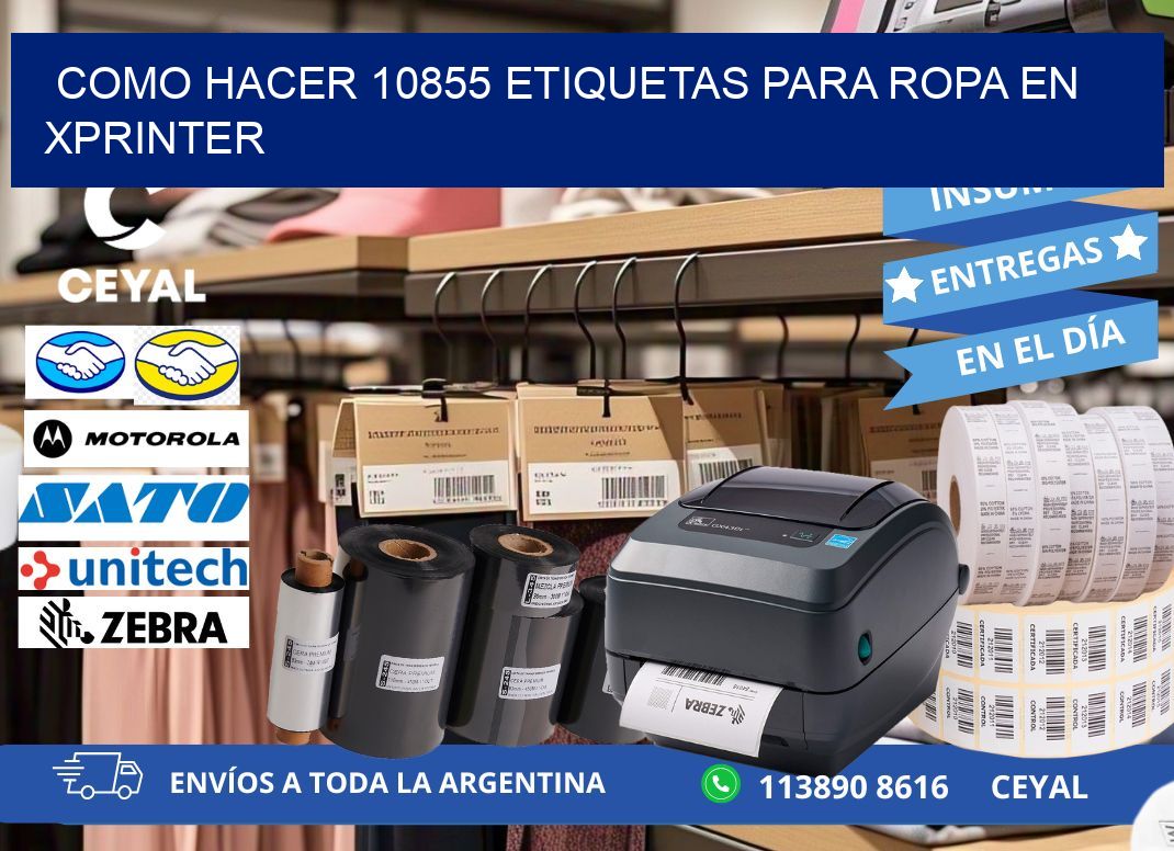 Como hacer 10855 etiquetas para ropa en xprinter