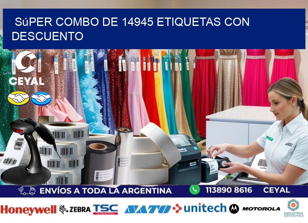 Súper combo de 14945 etiquetas con descuento