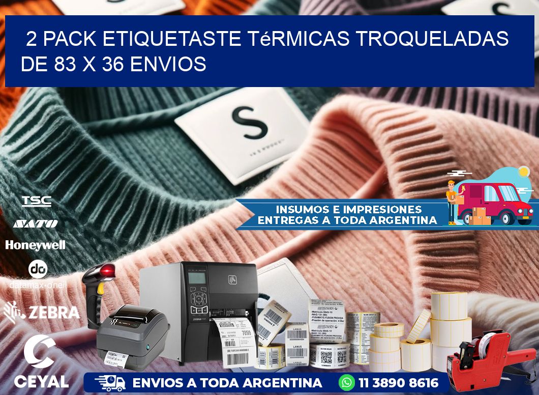 2 pack etiquetaste Térmicas Troqueladas De 83 x 36 ENVIOS
