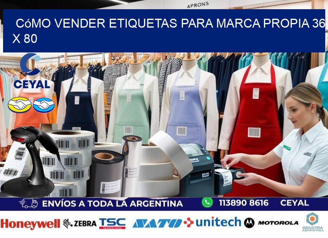 Cómo Vender Etiquetas para Marca Propia 36 x 80