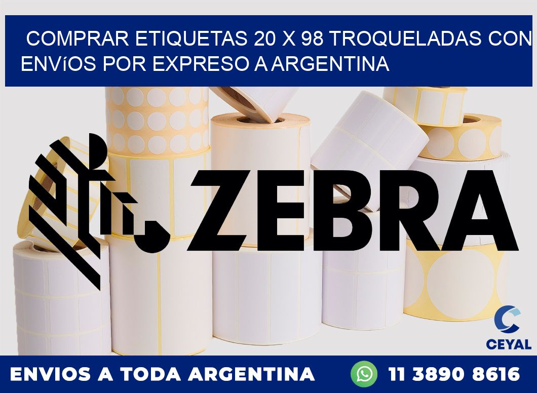 Comprar etiquetas 20 x 98 troqueladas con envíos por expreso a Argentina