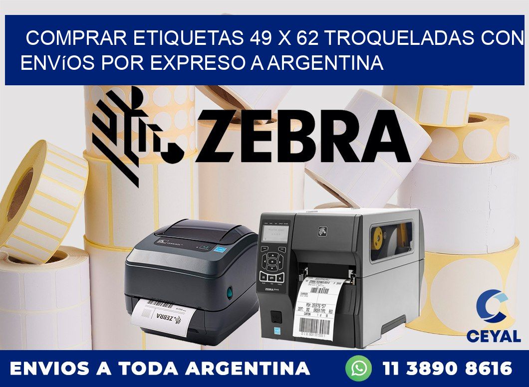 Comprar etiquetas 49 x 62 troqueladas con envíos por expreso a Argentina