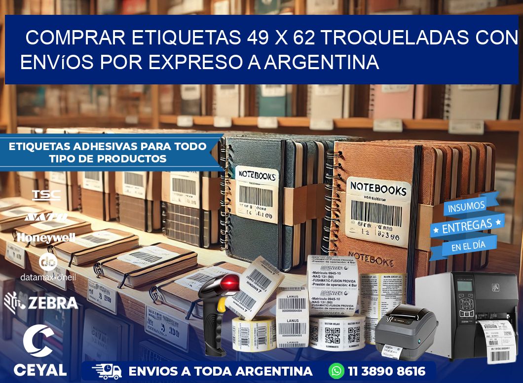 Comprar etiquetas 49 x 62 troqueladas con envíos por expreso a Argentina