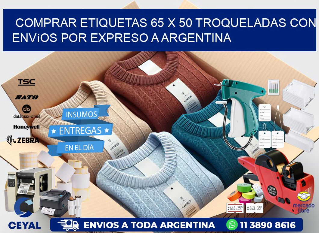 Comprar etiquetas 65 x 50 troqueladas con envíos por expreso a Argentina