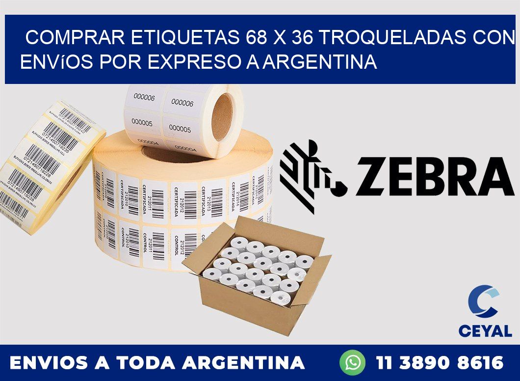 Comprar etiquetas 68 x 36 troqueladas con envíos por expreso a Argentina