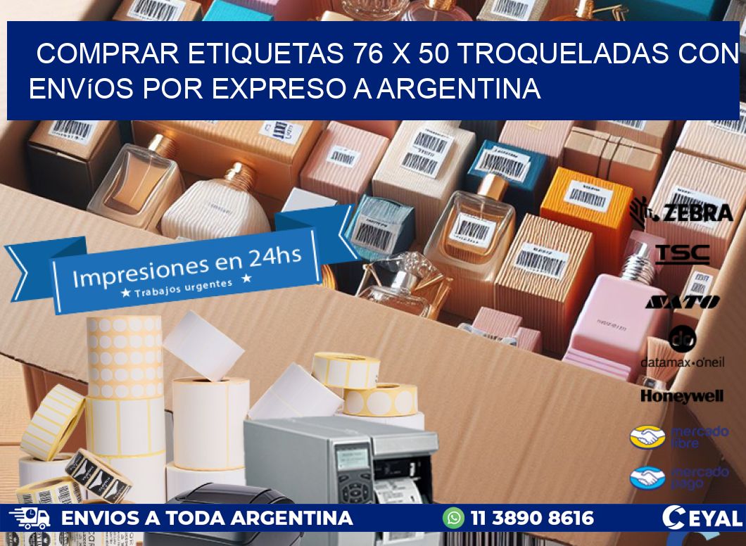 Comprar etiquetas 76 x 50 troqueladas con envíos por expreso a Argentina