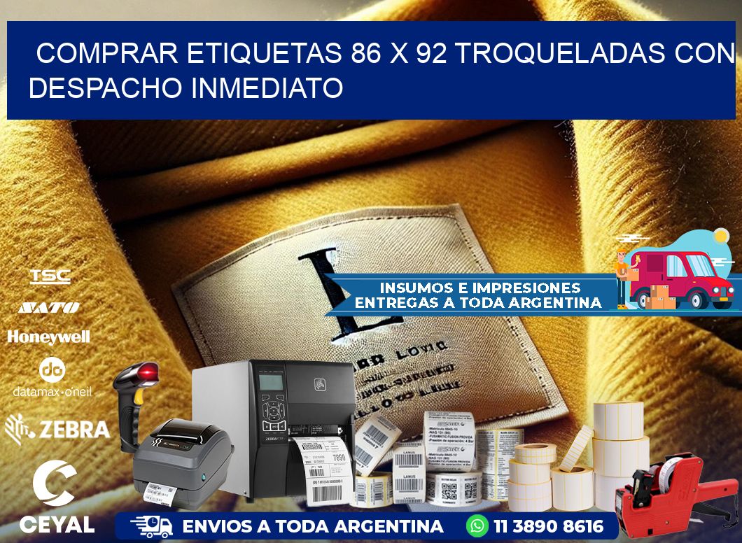 Comprar etiquetas 86 x 92 troqueladas con despacho inmediato