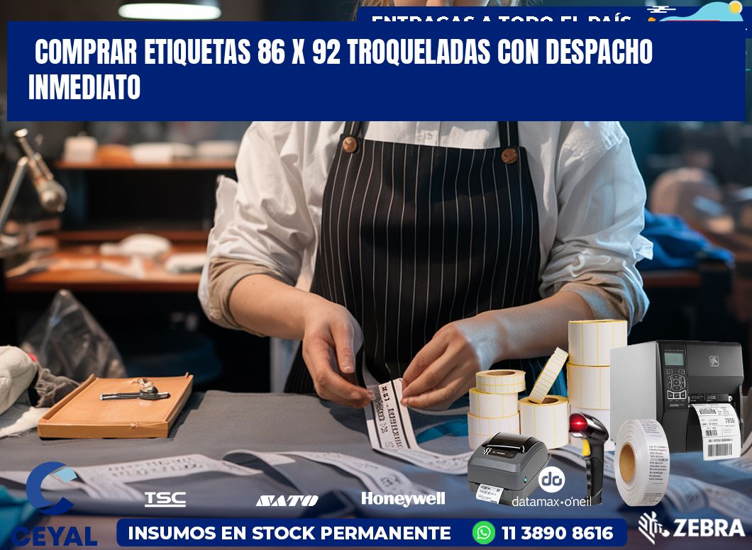 Comprar etiquetas 86 x 92 troqueladas con despacho inmediato