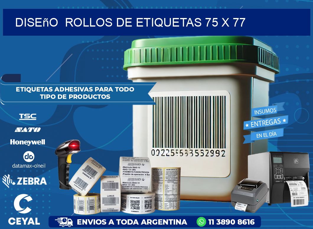 Diseño  ROLLOS DE ETIQUETAS 75 x 77