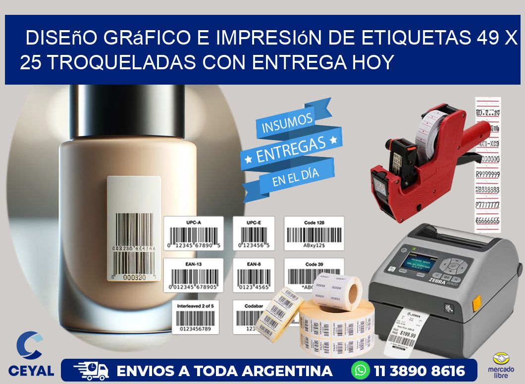 Diseño gráfico e impresión de etiquetas 49 x 25 troqueladas con entrega hoy